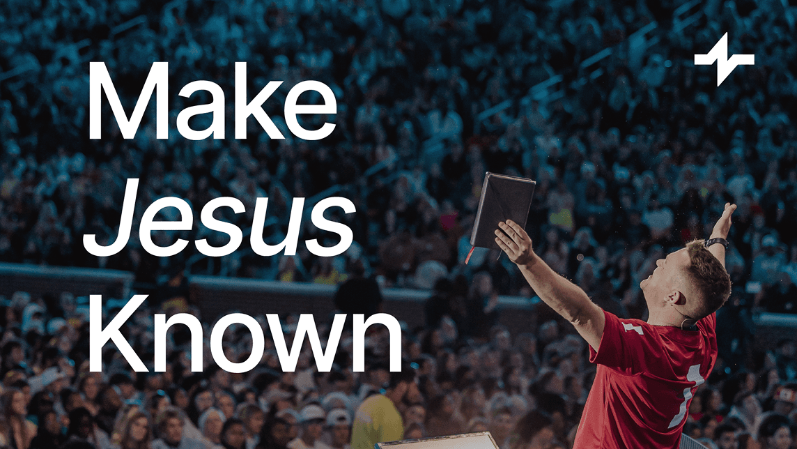 Crowd cheering with raised hands; overlaid text reads "Make Jesus Known."