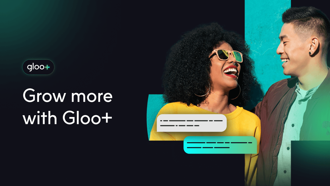 Smiling woman and man standing side by side with text overlay reading “Grow more with Gloo+”.