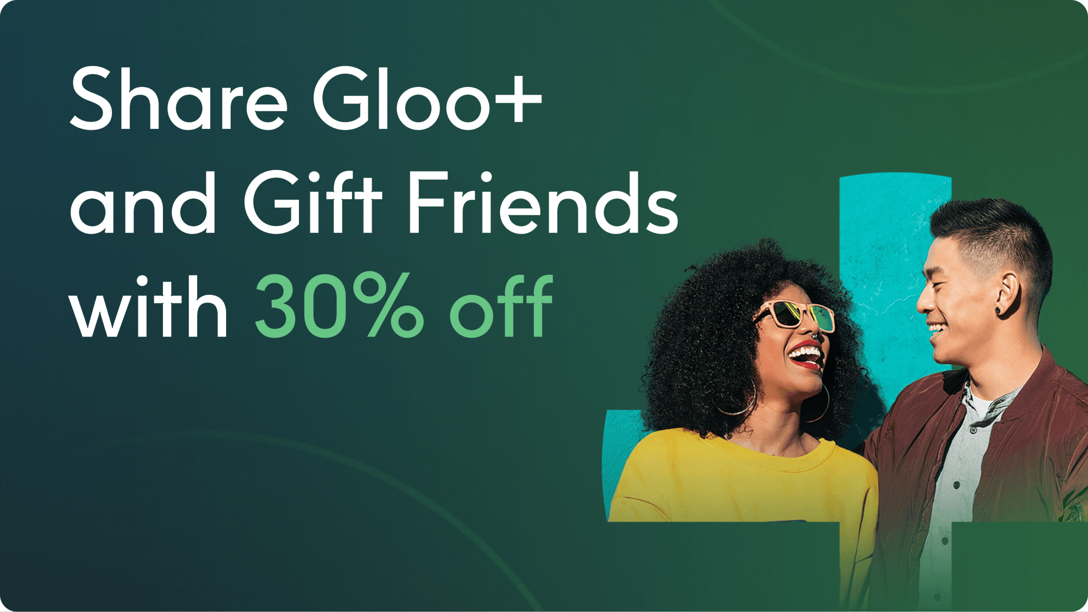 Smiling couple wearing sunglasses with promotional text "Share Gloo+ and Gift Gift Friends with 30% off."