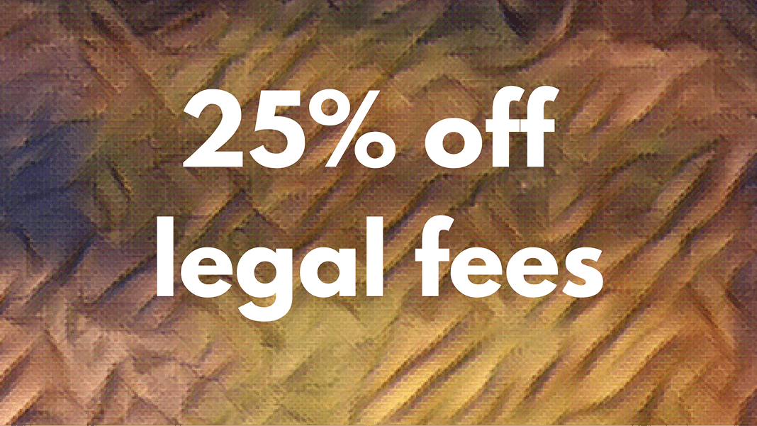 Text on textured bronze background reads: 25% off legal fees.