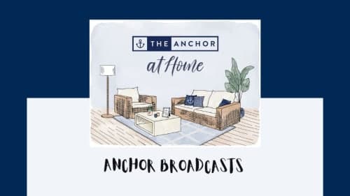 Anchor Broadcasts