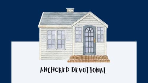 Anchored Devotional