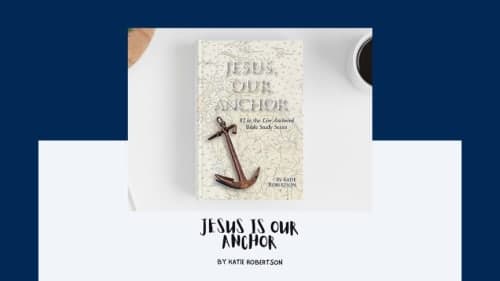 Jesus is Our Anchor